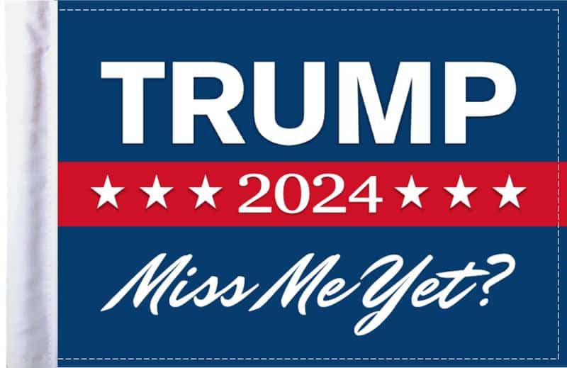 Trump – Miss Me Yet?